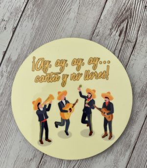 Posavasos con diseños mexicano, canta y no llores